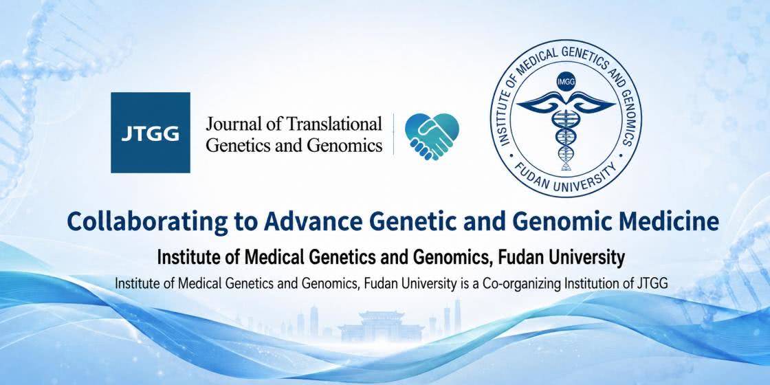 Congratulations! The Institute of Medical Genetics and Genomics, Fudan University has become a co-organizing institution of <em>JTGG</em>.