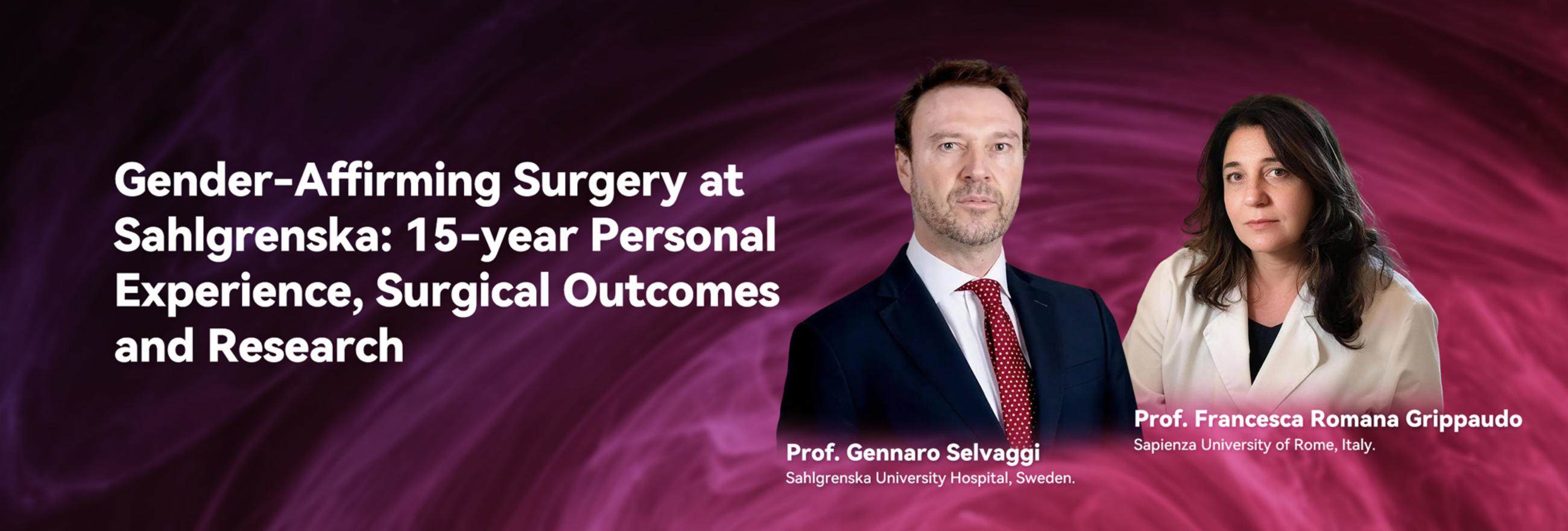 Gender-Affirming Surgery at Sahlgrenska: 15-year Personal Experience, Surgical Outcomes and Research